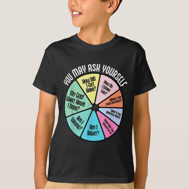 T-shirt Vous pouvez vous demander comment je suis arrivé i (Devant)
