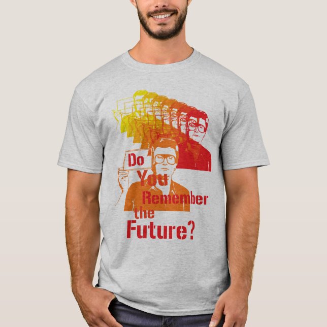 T-shirt Vous rappelez-vous l'avenir ? (Devant)