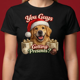 T-shirt Vous Recevez des Cadeaux ? Chien de Noël Drôle