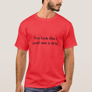 T-shirt Vous regardez comme je pourrais employer une