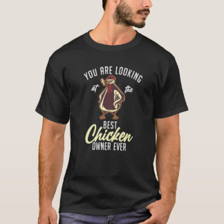 T-shirt Vous Regardez Le Meilleur Propriétaire De Poulet D