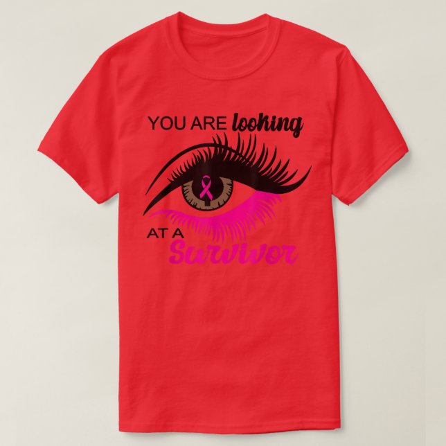T-shirt Vous Regardez Un Survivant Oeil Rose Breast Canc (Design devant)
