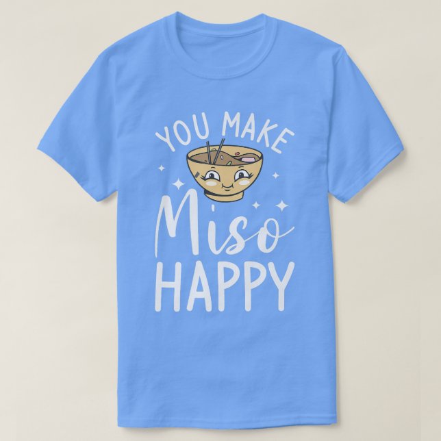 T-shirt Vous rendez Miso heureux Proposition de mariage Ma (Design devant)
