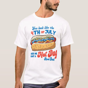 T-shirt Vous ressemblez à l'Amérique 4 juillet Hot dog