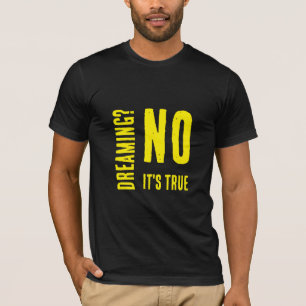 T-shirt Vous rêvez ? Pas De Mots Modernes Jaune Phrase Art