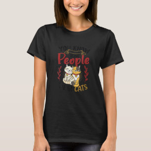 T-shirt Vous Savez Ce Que J'Aime Chez Les Gens Leurs Chats