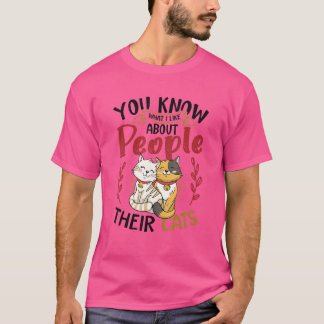 T-shirt Vous Savez Ce Que J'Aime Chez Les Gens Leurs Chats