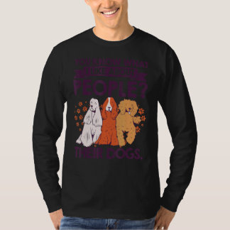 T-shirt Vous Savez Ce Que J'Aime Chez Les Gens Leurs Chien