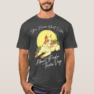 T-shirt Vous Savez Ce Que J'Aime Chez Les Gens Leurs Chien