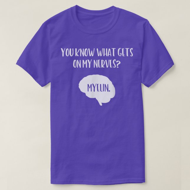 T-shirt Vous Savez Ce Qui Arrive Sur Mes Nerves Neuroscien (Design devant)