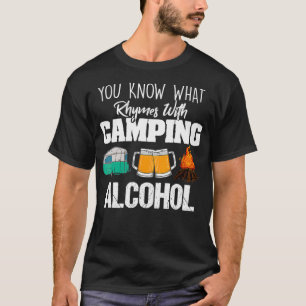 T-shirt Vous Savez Ce Qui Récit Avec Camping Alcool Lover