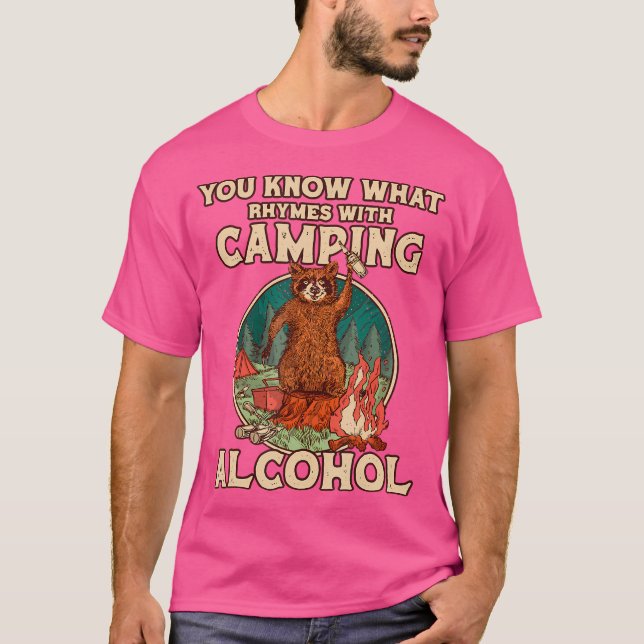 T-shirt Vous Savez Ce Qui Rend Rhymes Avec Camping Alcool  (Devant)