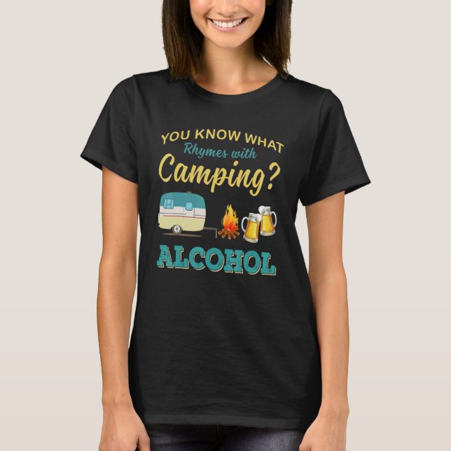 T-shirt Vous savez ce qui rime avec Camping Alcool Boisson (Devant)