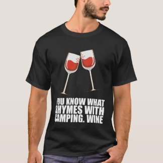 T-shirt Vous savez ce qui rime avec du vin de camping