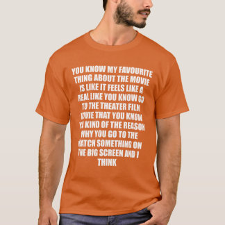 T-shirt Vous savez que ma chose préférée à propos du film 
