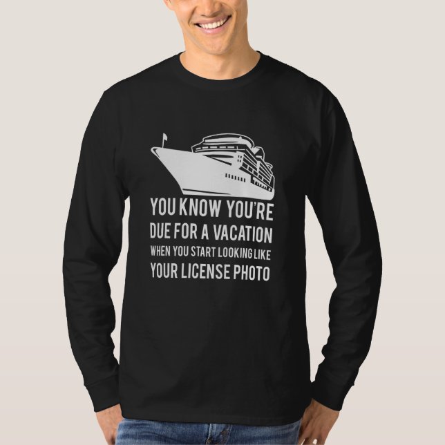T-shirt Vous savez que vous êtes dus pour des vacances qua (Devant)