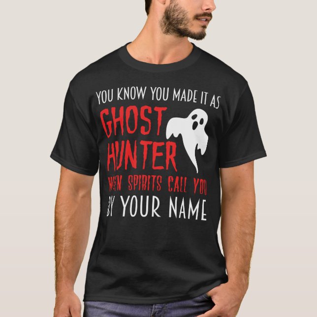 T-shirt Vous savez que vous êtes un chasseur de fantômes P (Devant)