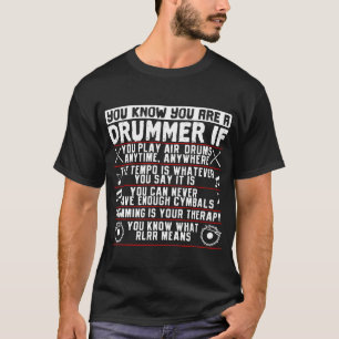 T-shirt Vous Savez Que Vous Êtes Un Drummer Si Drummer Mus