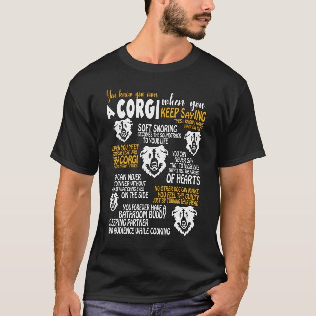T-shirt Vous savez que vous possédez un Corgi quand (Devant)