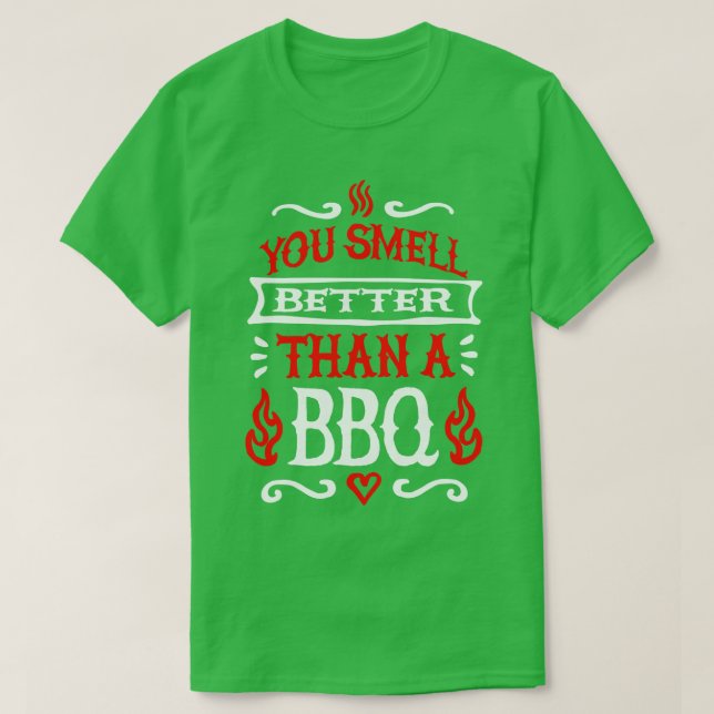 T-shirt Vous sentez mieux qu'un maître barbecue (Design devant)