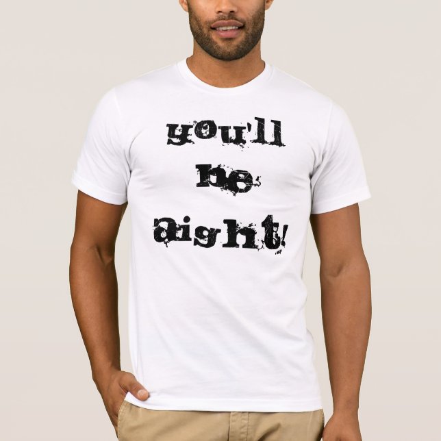 T-shirt Vous serez Aight ! (Devant)