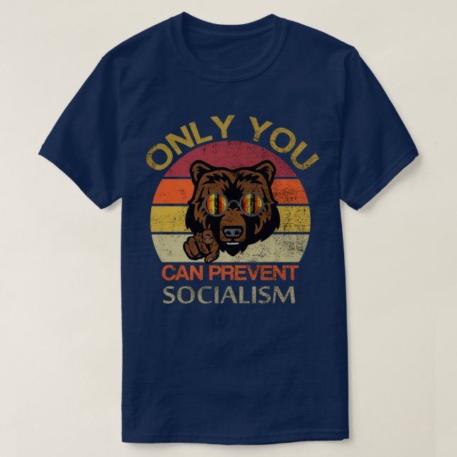 T-shirt Vous seul pouvez empêcher le socialisme (Design devant)
