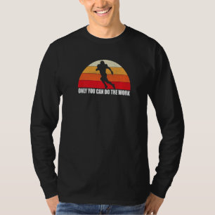 T-shirt Vous Seul Pouvez Faire Le Football De Travail En R
