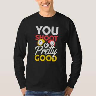 T-shirt Vous tirez assez bien