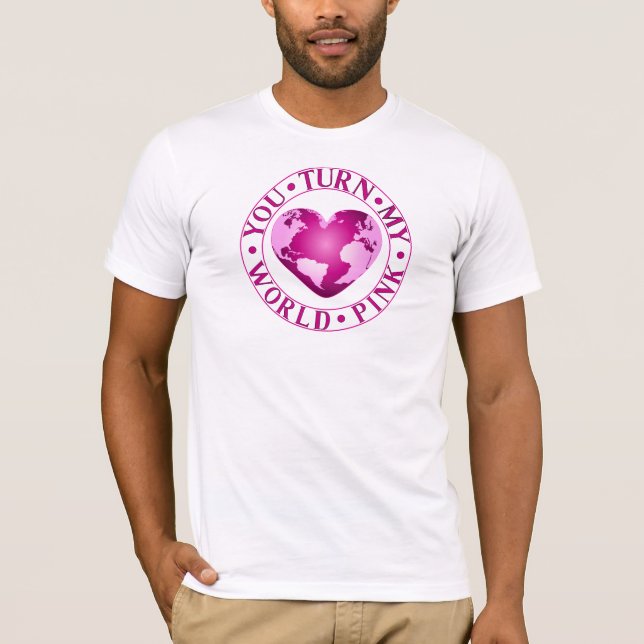T-shirt VOUS TOURNEZ MON MONDE ROSE Romantique conception  (Devant)
