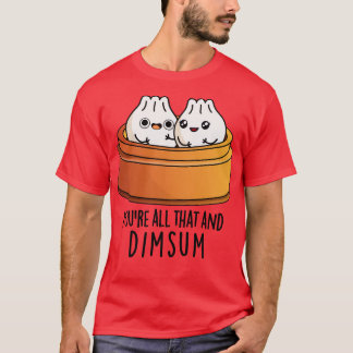 T-shirt Vous Tout Ça Et Dimsum Cute Food Pun