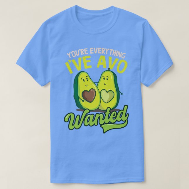 T-shirt Vous Tout Ive Avo Design Recherché Avocado (Design devant)
