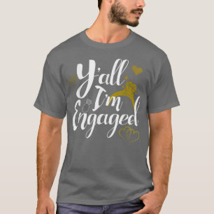 T-shirt Vous toutes, je suis la femme fiancée, mariage, ma
