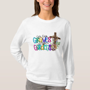 T-shirt Vous Transformez Grave En Jardin Foi Chrétienne Jé