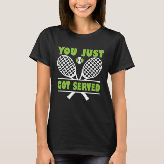 T-shirt Vous venez d'avoir servi Athlete Coach Sports Game