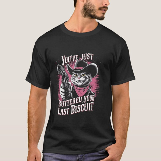 T-shirt Vous venez de badigeonner votre Dernier Biscuit We (Devant)