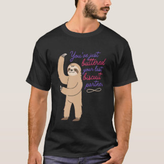 T-shirt Vous venez de beurrer votre dernier biscuit parten