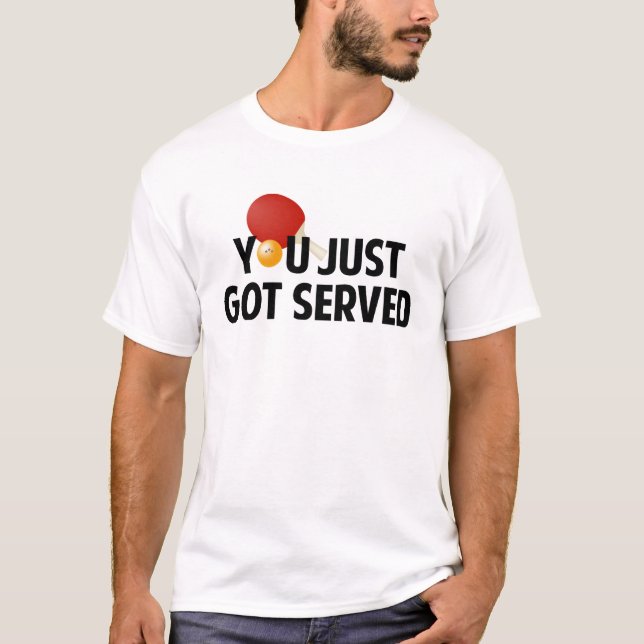 T-shirt Vous Venez de Vous Faire Servir (Devant)
