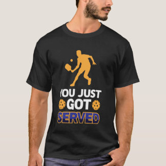 T-shirt Vous venez de vous faire servir drôle de jouer au