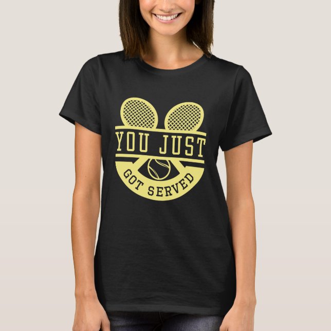 T-shirt Vous venez d'être servi (Devant)