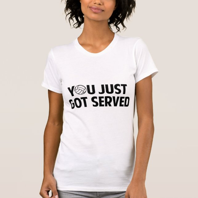 T-shirt Vous Venez d'Être Servi (Devant)