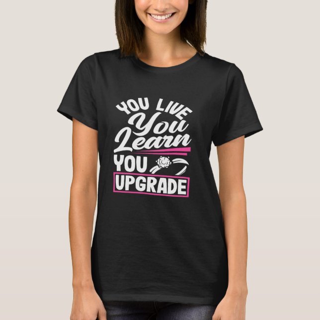 T-shirt Vous Vivez Vous Apprenez À Mettre À Niveau Divorce (Devant)