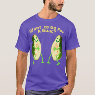 T-shirt Vous Voulez Aller Pour Un Guac Guac Ainsi Avocado