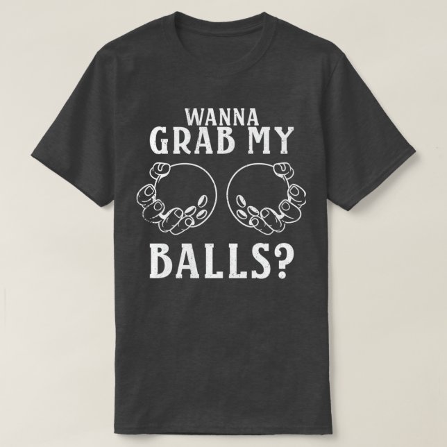 T-shirt Vous Voulez Attraper Mes Boules Joueur De Bowling  (Design devant)