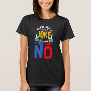 T-shirt Vous Voulez Entendre Une Blague Sur L'Oxyde Nitriq