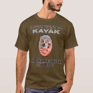 T-shirt Vous Voulez Kayak Hang W Dog Pembroke Welsh Corgi