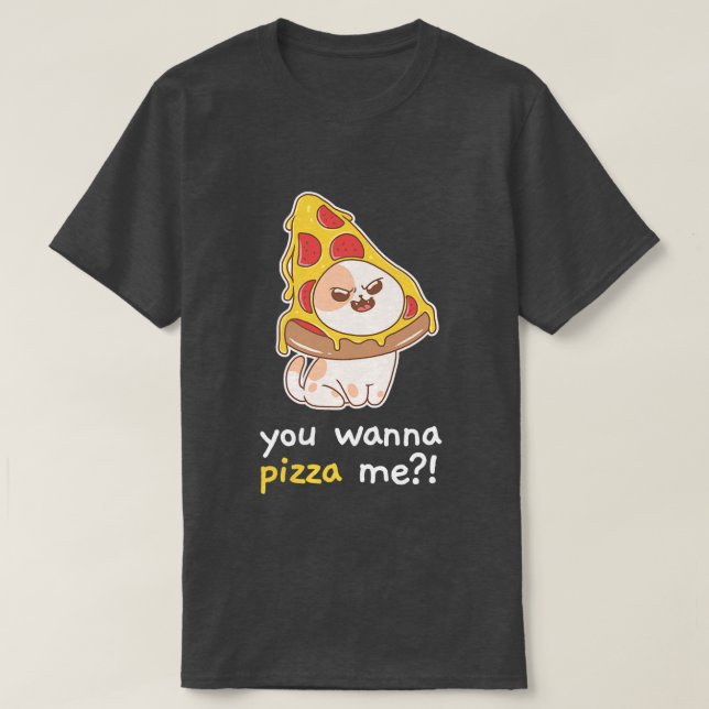 T-shirt Vous voulez Pizza Me Chat Mème Nourriture 2312  (Design devant)