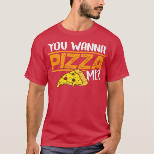 T-shirt Vous Voulez Pizza Me Manger Italien Pizza Lover