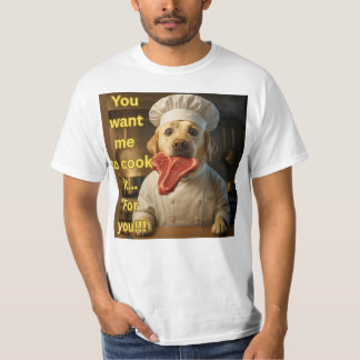 T-shirt « Vous voulez que je le cuisine ? » Drôle de desig
