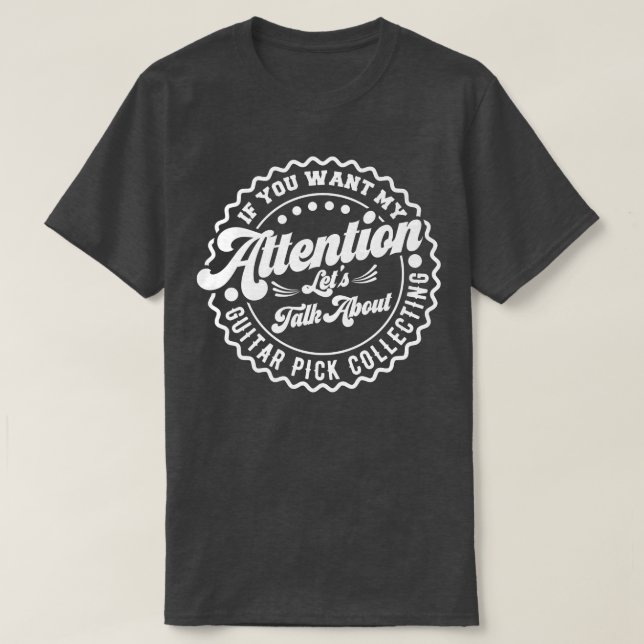 T-shirt Vous Voulez Que Mon Attention Parle D'Onglet de gu (Design devant)