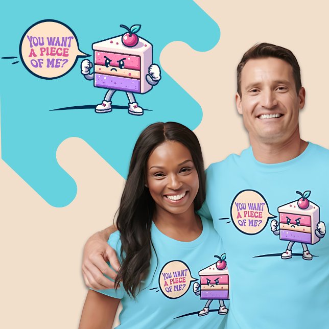 T-shirt Vous voulez un morceau de moi gâteau drôle mignonn (You Want a Piece of Me Cute Cake Funny Pun Shirt (In Color "Blue Horizon"))